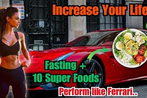 Boost Your Intermittent Fasting Results Now: The 10 Super Foods to Lose Fat