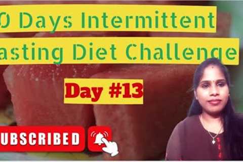 30days intermittent fasting diet challenge in tamil/day#13/prabha''s corner|| nurse cum beautician||