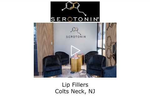 Lip fillers Colts Neck, NJ - Serotonin Centers
