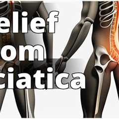 Ultimate Guide to Pain Management for Sciatic Nerve Pain Relief