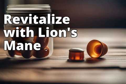 Lion’s Mane Mushroom Capsules for Vitality: A Natural Energy Booster