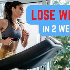 How to Lose Weight on a Treadmill in 2 Weeks [10 & 20 POUNDS]