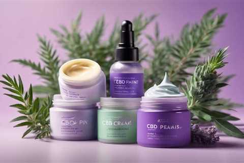 Top CBD Creams for Chronic Pain Relief