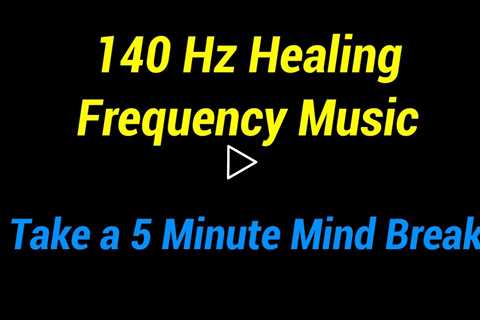 140hz Healing Tone Frequency Music