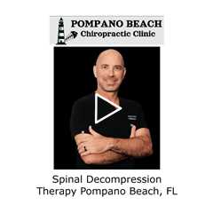 Spinal Decompression Therapy Pompano Beach, FL - Pompano Beach Chiropractic Clinic