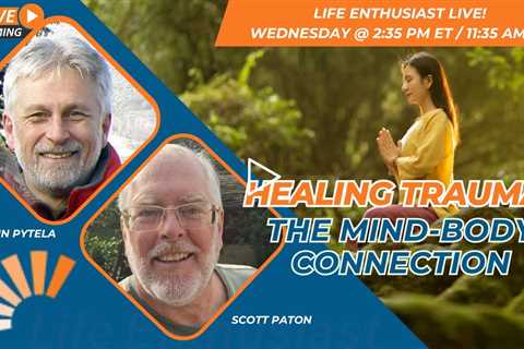 Healing Trauma: The Mind-Body Connection