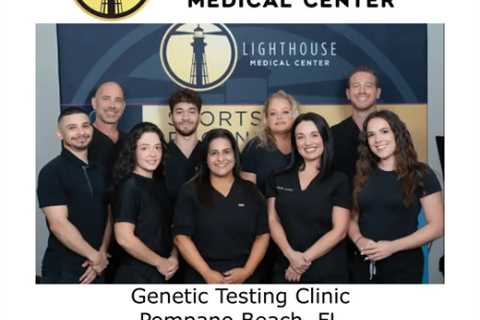 Genetic Testing Clinic Pompano Beach, FL