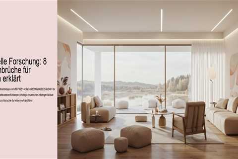 Aktuelle Forschung: 8 Durchbrüche für Eltern erklärt