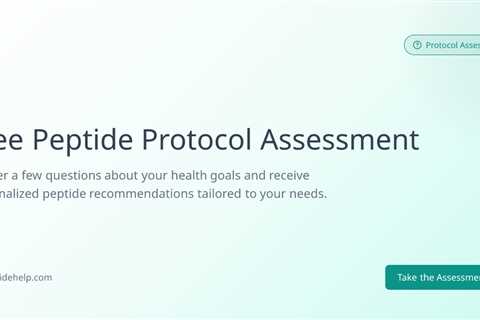 Free Peptide Protocol Assessment - Get Personalized Recommendations | GetPeptideHelp